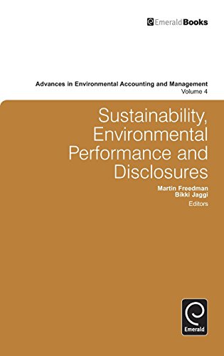 Sustainability, Environmental Performance And Disclosures (Advances In Environmental Accounting &amp; Management)