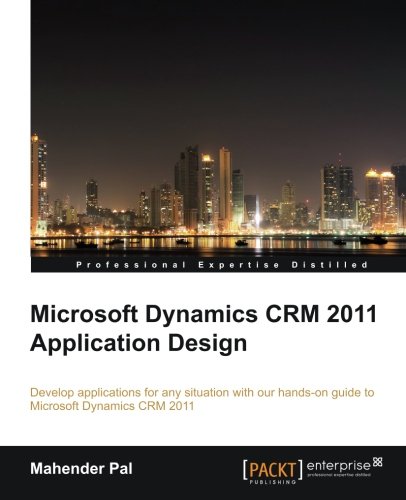 Microsoft Dynamics Crm 2011 Application Design