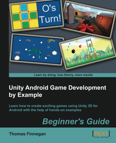 Unity Android Game Development by Example Beginner's Guide