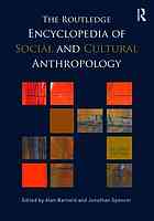 Routledge encyclopedia of social and cultural anthropology