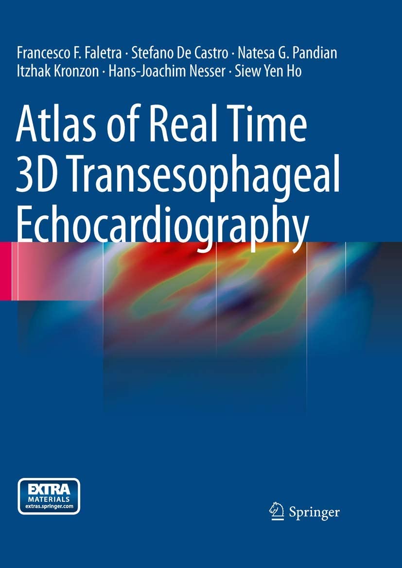 Atlas Of Real Time 3 D Transesophageal Echocardiography