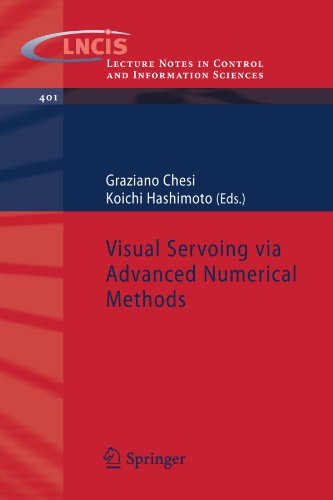 Visual Servoing Via Advanced Numerical Methods (Lecture Notes In Control And Information Sciences)