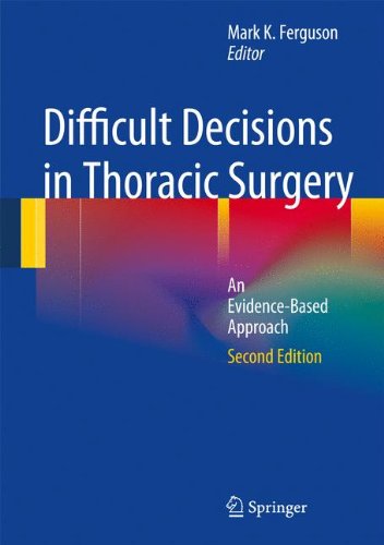 Difficult Decisions in Thoracic Surgery An Evidence-Based Approach