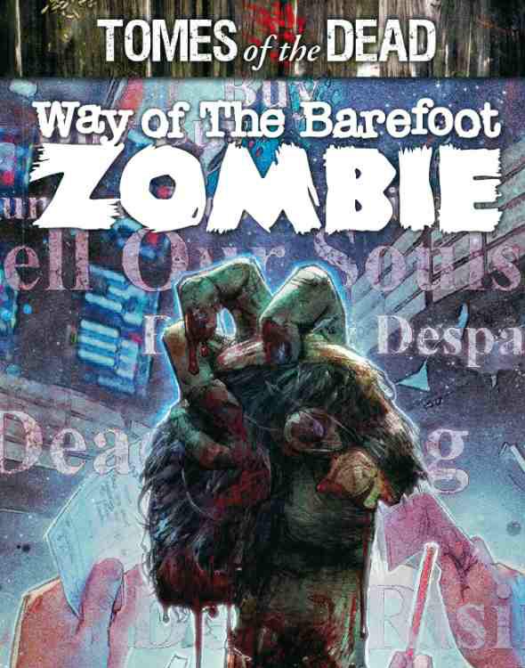 Way of the barefoot zombie