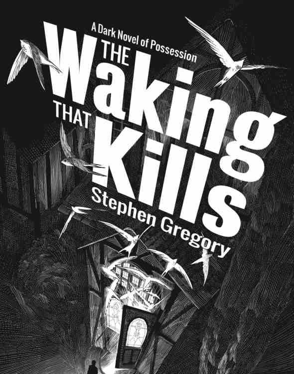 The Waking That Kills