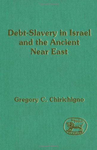 Debt-Slavery in Israel and the Ancient Near East