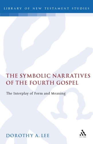 Symbolic Narratives of the Fourth Gospel