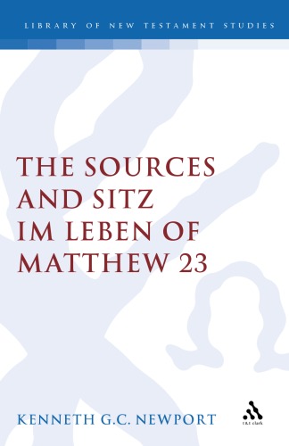 Sources and Sitz Im Leben of Matthew 23