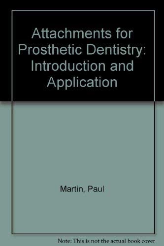 Attachments for Prosthetic Dentistry: Introduction and Application