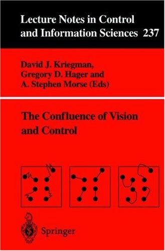 The Confluence Of Vision And Control (Lecture Notes In Control And Information Sciences)