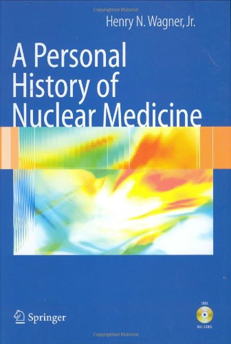 A Personal History of Nuclear Medicine [With DVD]