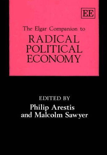 The Elgar Companion To Radical Political Economy