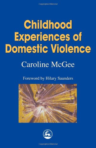Childhood Experiences of Domestic Violence