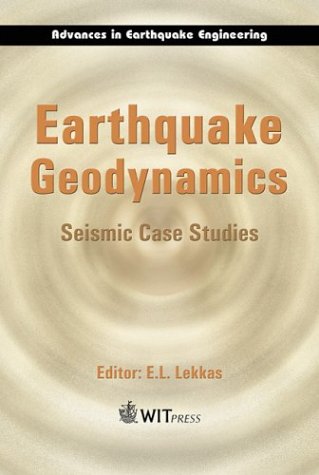 Earthquake geodynamics : seismic case studies