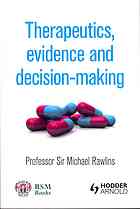 Therapeutics, Evidence and Decision-Making