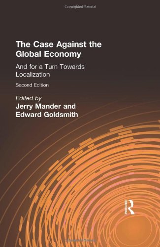 The Case Against the Global Economy