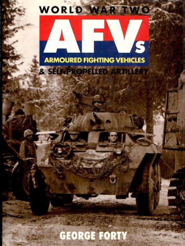 World War Two Afvs &amp; Self-Propelled Artillery