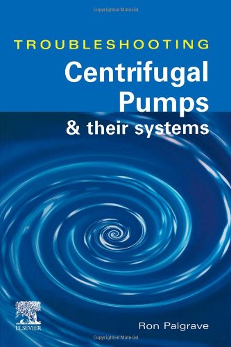 Troubleshooting Centrifugal Pumps And Their Systems