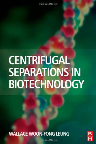 Centrifugal Separations in Biotechnology