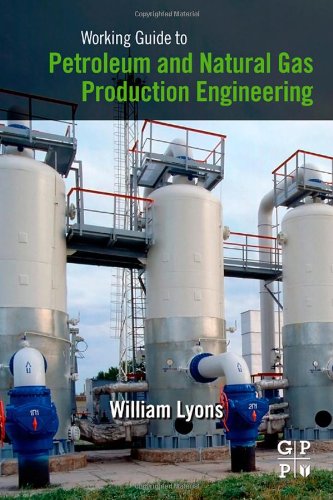 Working Guide To Petroleum And Natural Gas Production Engineering