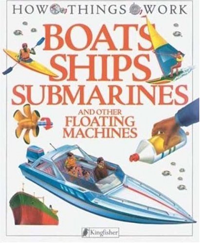 Boats, Ships, Submarines