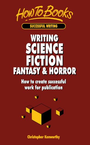 Writing Science Fiction, Fantasy &amp; Horror