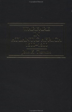 Warfare in Atlantic Africa, 1500-1800