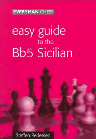 Easy Guide to the Bb5 Sicilian