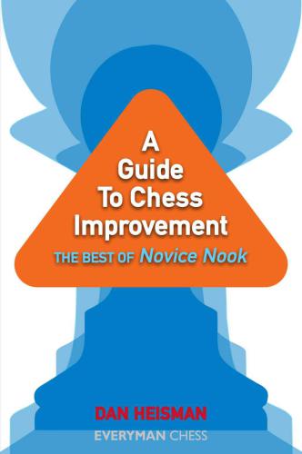 A Guide to Chess Improvement: The Best of Novice Nook