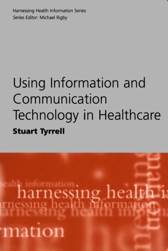 Using Information and Communication Technology in Healthcare