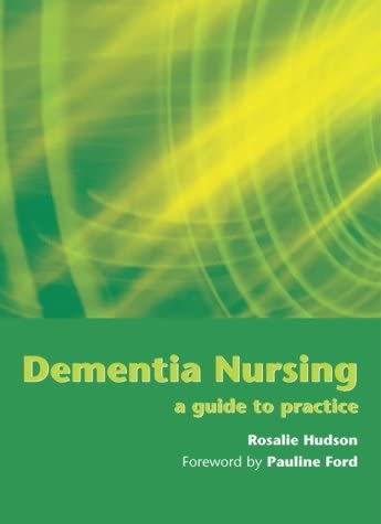 Dementia Nursing: A Guide to Practice