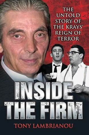 Inside the Firm - The Untold Story of the Krays' Reign of Terror