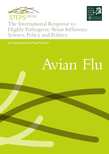 The international response to highly pathogenic avian influenza : science, policy and politics