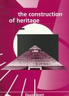 The Construction Of Heritage