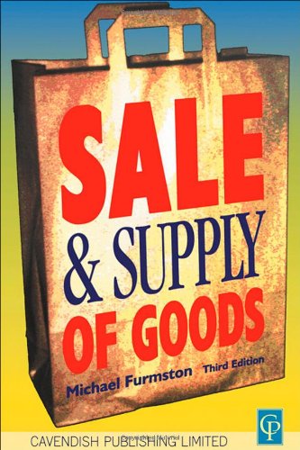 Sale &amp; Supply Of Goods 3/E (Commercial Law)