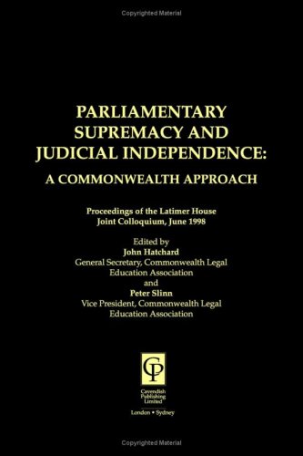 Parliamentary Supremacy And Judicial Indepedence