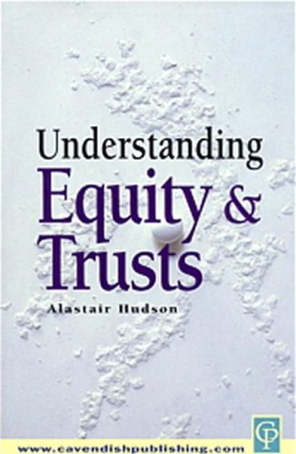 Understanding Equity &amp; Trusts Law