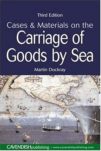 Cases and Materials on the Carriage of Goods by Sea