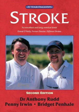 Stroke : the comprehensive and medically accurate manual about stroke and how to deal with it