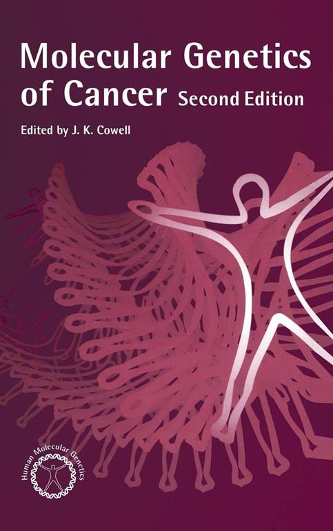 Molecular Genetics of Cancer (Human Molecular Genetics)