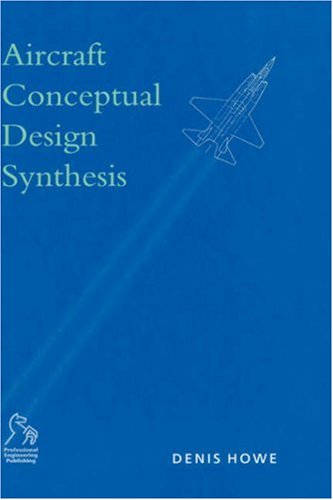 Aircraft Conceptual Design Synthesis (Aerospace Series (PEP))