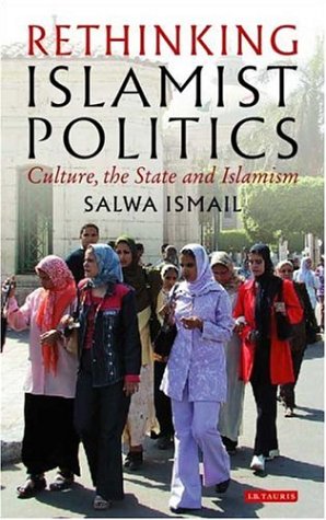 Rethinking Islamist Politics