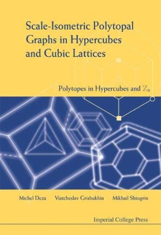 Scale Isometric Polytopal Graphs In Hypercubes And Cubic Lattices