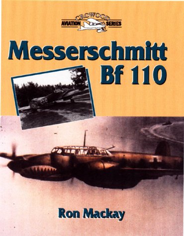 Messerschmitt Bf110 (Crowood Aviation Series)
