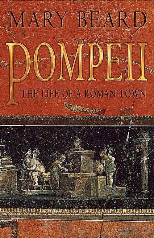 Pompeii - the Life of a Roman Town