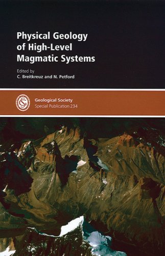 Physical Geology of High-level Magmatic Systems (Geological Society Special Publication) (No. 234)