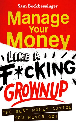 Manage Your Money Like a F*cking Grownup