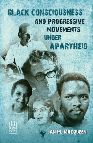 Black Consciousness and Progressive Movements under Apartheid