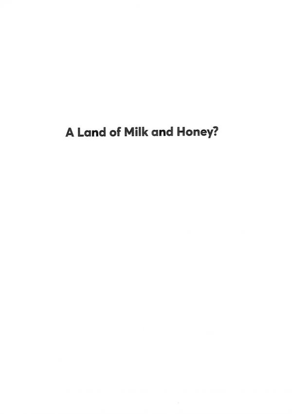 A Land of Milk and Honey?