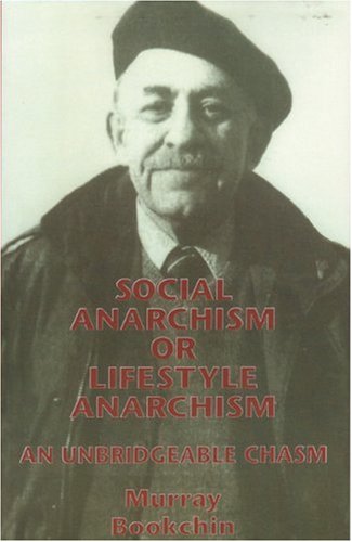 Social Anarchism or Lifestyle Anarchism